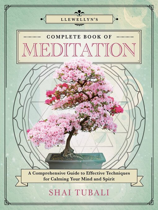 Title details for Llewellyn's Complete Book of Meditation by Shai Tubali - Available
